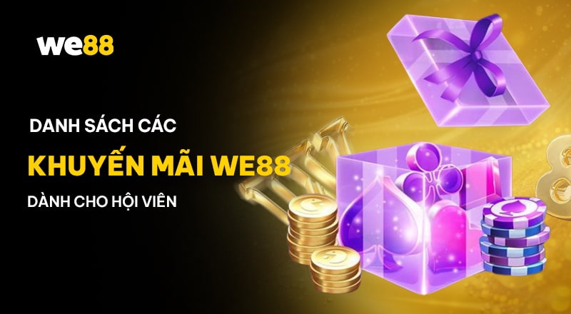 Lợi ích khi thực hiện đăng nhập WE88 thành công