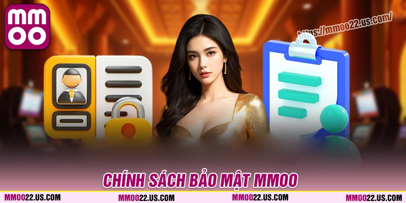Điều khoản cốt yếu trong chính sách bảo mật MMOO