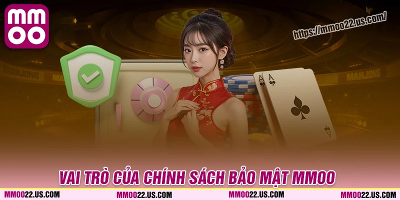 Vai trò của chính sách bảo mật MMOO