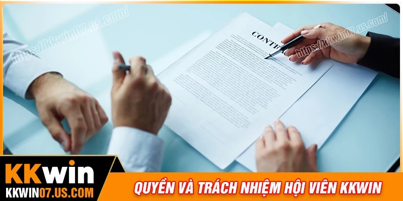 Quyền và trách nhiệm của kkwin và thành viên
